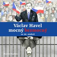 singular_bupabooks Václav Havel – mocný bezmocný ve 20. století - Martin Vopěnka