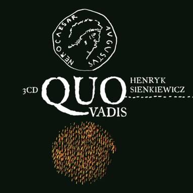 Audiokniha Quo vadis - Libuše Švormová, Alfred Strejček, Otakar Brousek st., Dana Medřická, Růžena Merunková, Karel Vček, Slvka Budínová, Václav Vydra st., Radoslav Brzobohatý a další, Henryk Sienkiewicz