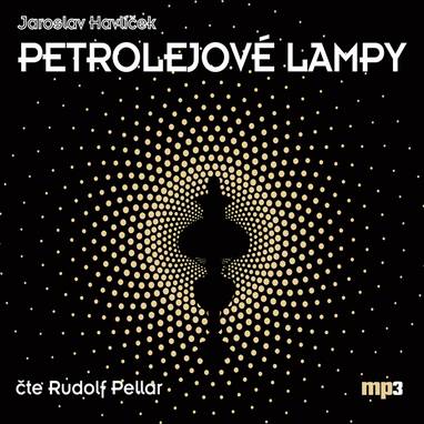 Audiokniha Petrolejové lampy - Rudolf Pellar, Jaroslav Havlíček