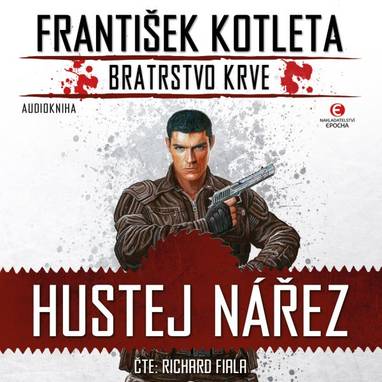 Audiokniha Hustej nářez - Richard Fiala, František Kotleta