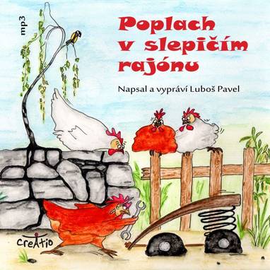 Audiokniha Poplach v slepičím rajónu - Luboš Pavel, Luboš Pavel