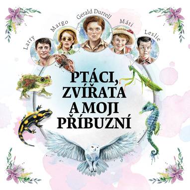 Audiokniha Ptáci, zvířata a moji příbuzní - Jan Vondráček, Gerald Durrell