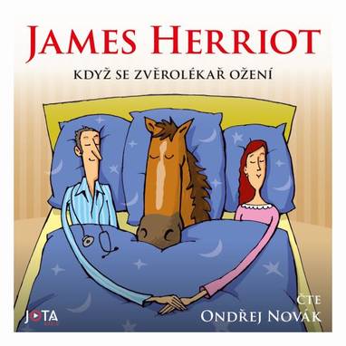 Audiokniha Když se zvěrolékař ožení - Ondřej Novák, James Herriot