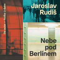 Audiokniha Nebe pod Berlínem - Jaroslav Rudiš