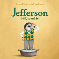 Audiokniha Jefferson dělá, co může - Jean-Claude Mourlevat