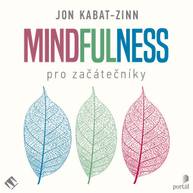 Audiokniha Mindfulness pro začátečníky - Jon Kabat-Zinn