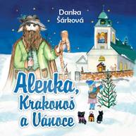 Audiokniha Alenka, Krakonoš a Vánoce - Danka Šárková