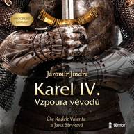 Audiokniha Karel IV. Vzpoura vévodů - Jaromír Jindra