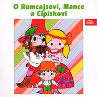 Audiokniha O Rumcajsovi, Mance a Cipískovi - Václav Čtvrtek