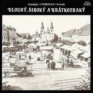 Audiokniha Dlouhý, Široký a Krátkozraký - Zdeněk Svěrák, Ladislav Smoljak, Jára Cimrman