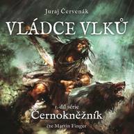Audiokniha Vládce vlků - Juraj Červenák