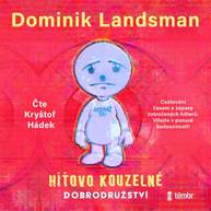 Audiokniha Híťovo kouzelné dobrodružství - Dominik Landsman
