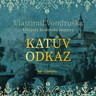 Audiokniha Katův odkaz - Vlastimil Vondruška