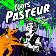 Audiokniha Louis Pasteur: Přemožitel neviditelných dravců - František Gel