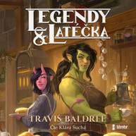 Audiokniha Legendy a latéčka - Baldree Travis