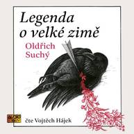Audiokniha Legenda o velké zimě - Oldřich Suchý