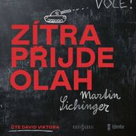 Audiokniha Zítra přijde Olah - Martin Sichinger