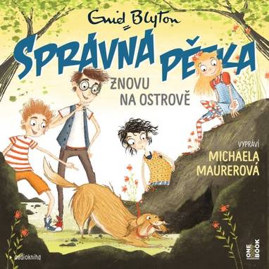 Audiokniha SPRÁVNÁ PĚTKA znovu na ostrově - Michaela Maurerová, Enid Blytonová