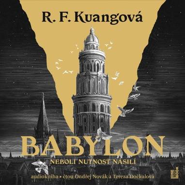 Audiokniha Babylon neboli Nutnost násilí - Ondřej Novák, Tereza Dočkalová, R. F. Kuangová