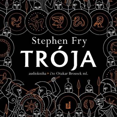 Audiokniha Trója - Otakar Brousek ml., Stephen Fry