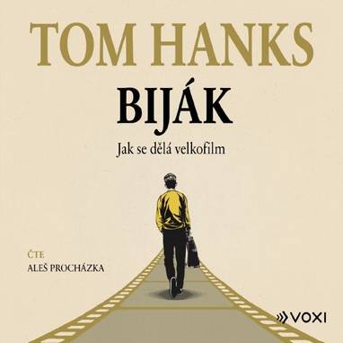 Audiokniha Biják: Jak se dělá velkofilm - Aleš Procházka, Tom Hanks