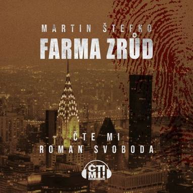 Audiokniha Farma zrůd - Roman Svoboda, Martin Štefko