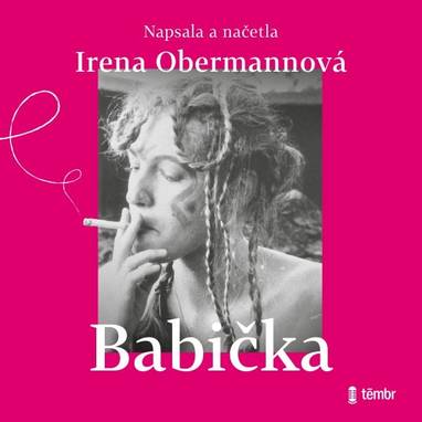 Audiokniha Babička - Irena Obermannová, Irena Obermannová