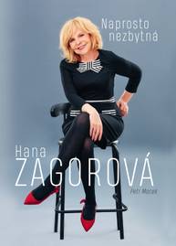 Kniha Hana Zagorová - Naprosto nezbytná - CZECH NEWS CENTER a. s.