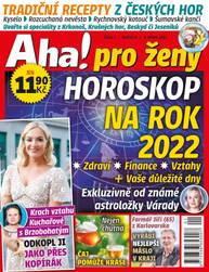 Časopis Aha! pro ženy - 1/2022 - CZECH NEWS CENTER a. s.