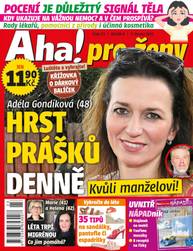 Časopis Aha! pro ženy - 23/2022 - CZECH NEWS CENTER a. s.