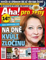 Časopis Aha! pro ženy - 4/2023 - CZECH NEWS CENTER a. s.