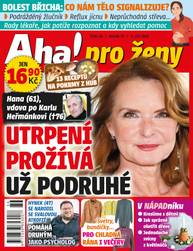 Časopis Aha! pro ženy - 36/2024 - CZECH NEWS CENTER a. s.