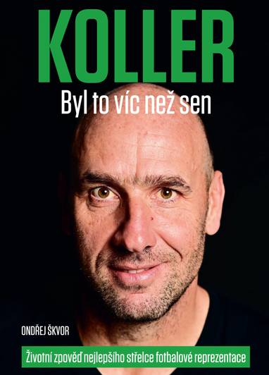 Kniha Jan Koller - bylo to více než sen