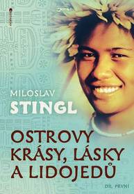 E-kniha Ostrovy krásy, lásky a lidojedů 1 - Miloslav Stingl