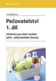 E-kniha Pečovatelství 1. díl - Jana Mlýnková