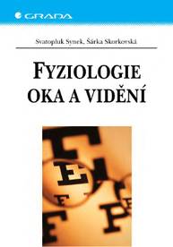 E-kniha Fyziologie oka a vidění - Svatopluk Synek, Šárka Skorkovská