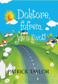 E-kniha Doktore, fofrem, jde o život! - Patrick Taylor