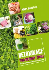 E-kniha Detoxikace pro dlouhý život - MUDr. David Frej