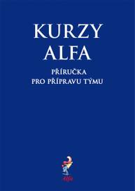 E-kniha Kurzy Alfa – příručka pro přípravu týmu - Alfa