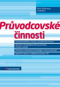 E-kniha Průvodcovské činnosti - Věra Seifertová, kolektiv a