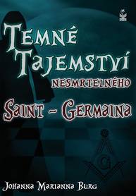 E-kniha Temné tajemství nesmrtelného Saint-Germaina - Johanna Marianna Burg