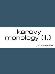 E-kniha Ikarovy monology (II.) - Jan Kameníček