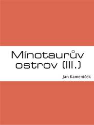 E-kniha Mínotaurův ostrov (III.) - Jan Kameníček