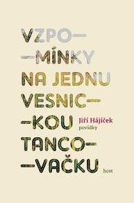 E-kniha Vzpomínky na jednu vesnickou tancovačku - Jiří Hájíček