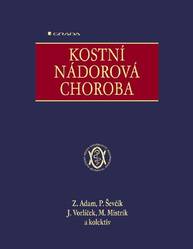 E-kniha Kostní nádorová choroba - Jiří Vorlíček, Pavel Ševčík, kolektiv a, Zdeněk Adam, Martin Mistrík