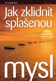 E-kniha Jak zklidnit splašenou mysl - Andreas Knuf