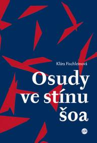 E-kniha Osudy ve stínu šoa - Klára Fischleinová