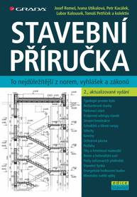 E-kniha Stavební příručka - kolektiv a, Josef Remeš, Ivana Utíkalová, Petr Kacálek, Lubor Kalousek, Tomáš Petříček