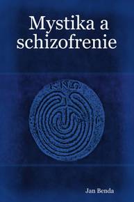 E-kniha Mystika a schizofrenie - Jan Benda