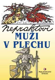 E-kniha Nepraktovi muži v plechu - Jaroslav Kopecký, Jiří Winter-Neprakta